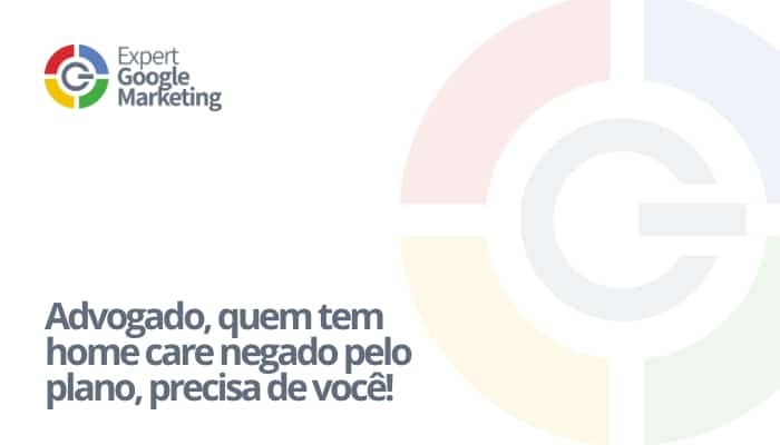 Advogado, quem tem home care negado pelo plano, precisa de você!