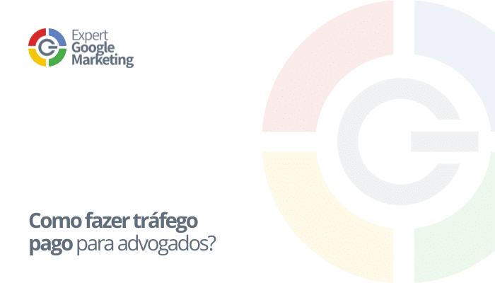 Como fazer tráfego pago para advogados?